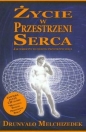 Życie w przestrzeni serca + CD - Drunvalo Melchizedek