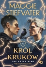 Król Kruków. Tom 4. The Raven King Maggie Stiefvater