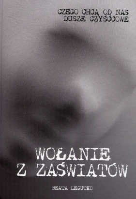 Wołanie z zaświatów - Beata Legutko