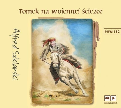 Tomek na wojennej ścieżce audiobook (Audiobook) Szklarski Alfred