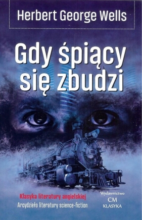 Gdy śpiący się zbudzi - Herbert George Wells