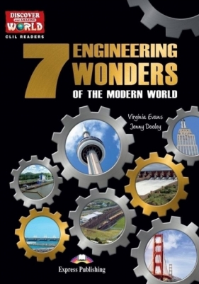 7 Engineering Wonders of the Modern World... - Virginia Evans, Jenny Dooley