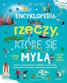  Encyklopedia rzeczy, które się mylą. Świat a wszechświat, tornado a