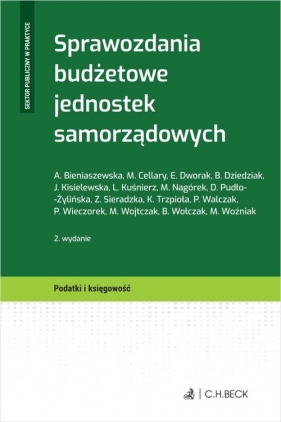 Sprawozdania budżetowe jednostek samorządowych - Aleksandra Bieniaszewska, Mieczysława Cellary, Elżbieta Dworak, Bernadeta Dziedziak