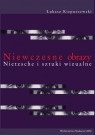 Niewczesne obrazy Nietzsche i sztuki wizualne Kiepuszewski Łukasz