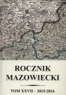 Rocznik mazowiecki Tom XXVII 2015-2016