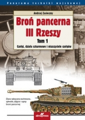 Broń pancerna III Rzeszy Tom 1 - Zasieczny Andrzej