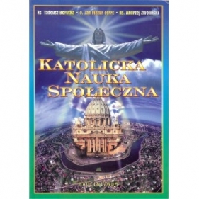 Katolicka nauka społeczna - Opracowanie zbiorowe