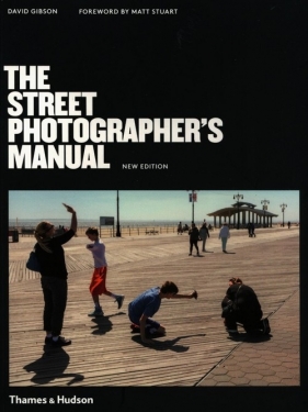 The Street Photographer's Manual - Gibson David