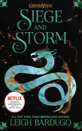Shadow and Bone: Siege and Storm - Leigh Bardugo