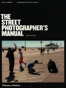 The Street Photographer's Manual - David Gibson