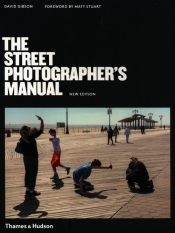 The Street Photographer's Manual - David Gibson