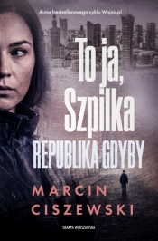 To ja, Szpilka. Republika Gdyby - Marcin Ciszewski