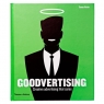 Goodvertising Creative advertising that cares Thomas Kolster