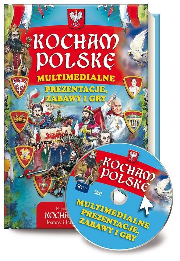 Kocham Polskę. Multimedialne prezentacje, gry ...