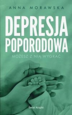 Depresja poporodowa - Morawska Anna