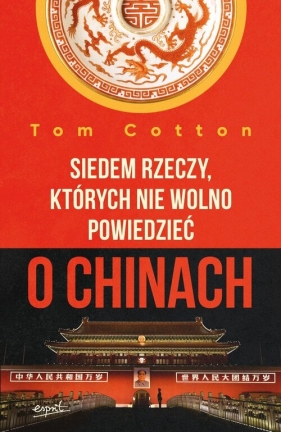 Siedem rzeczy których nie wolno powiedzieć o Chinach - Cotton Tom