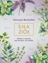 Siła ziół Patrycja Machałek