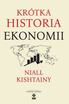 Krótka historia ekonomii - Niall Kishtainy