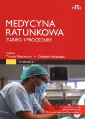 Medycyna ratunkowa. Zabiegi i procedury - Thomas Fleischmann