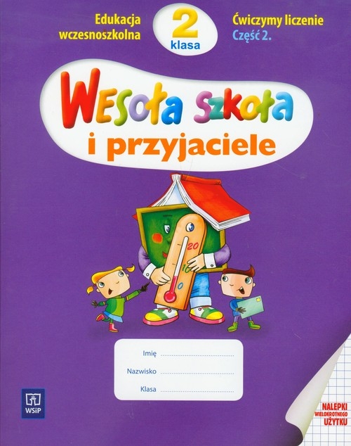 Wesoła szkoła i przyjaciele 2 Ćwiczymy liczenie Część 2