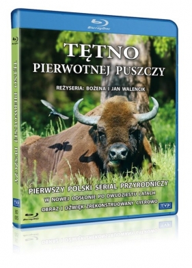 Tętno pierwotnej puszczy - Bożena Walencik, Jan Walencik