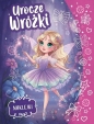 Urocze wróżki. Kolorowanka z naklejkami - Opracowanie zbiorowe