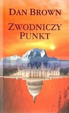 Zwodniczy punkt - Dan Brown