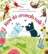 First Questions and Answers: How Do Animals Talk? Daynes Katie