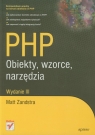 PHP Obiekty wzorce narzędzia Zandstra Matt