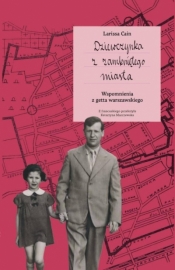 Dziewczynka z zamkniętego miasta - Larissa Cain