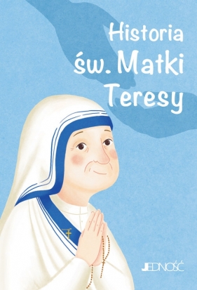 Historia św. Matki Teresy Wielcy przyjaciele Jezusa - Francesca Fabris