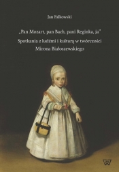 Pan Mozart pan Bach pani Reginka ja - Falkowski Jan