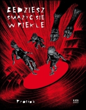 Będziesz smażyć się w piekle - Krzysztof Owedyk