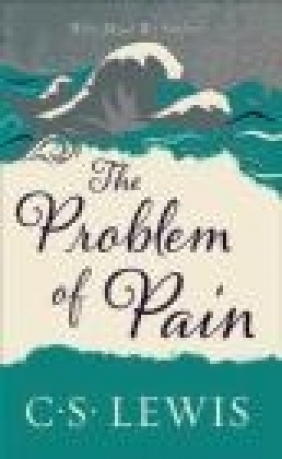 The Problem of Pain C.S. Lewis