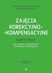 Zajęcia korekcyjno-kompensacyjne Karty pracy Część 2 - Agnieszka Borowska-Kociemba, Małgorzata Krukowska