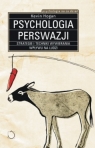 Psychologia perswazji Strategie i techniki wywierania wpływu na ludzi Hogan Kevin