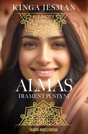 Klejnoty Dubaju. Almas, Diament pustyni - Jesman Kinga