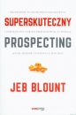 Superskuteczny prospecting - Jeb Blount