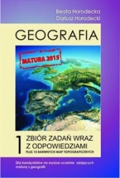 Geografia fizyczna Tom 1 Zbiór zadań wraz z odpowiedziami Poziom podstawowy i rozszerzony Matura 2015 + Mapy