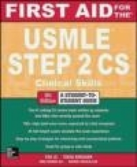First Aid for the USMLE Step 2 CS Vikas Bhushan, Tao Le