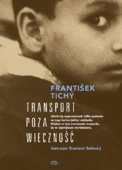 Transport poza wieczność - Tichy Frantisek