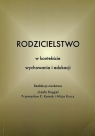 Rodzicielstwo w kontekście wychowania i edukacji