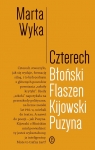 Czterech. Błoński, Flaszen, Kijowski, Puzyna. Esej o przyjaźni i pokrewieństwie umysłowym