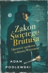 Zakon Świętego BrutusaOpowieść spiskowa o dawnej Warszawie Adam Podlewski