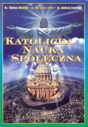 Katolicka Nauka Społeczna - Opracowanie zbiorowe