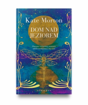 Dom nad jeziorem - Kate Morton