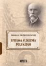 Sprawa sumienia polskiego Zdziechowski Marian