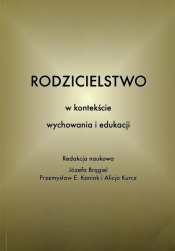 Rodzicielstwo w kontekście wychowania i edukacji