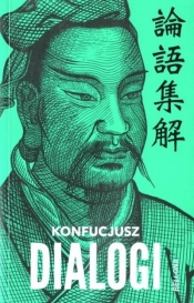 Konfucjusz dialogi - Konfucjusz